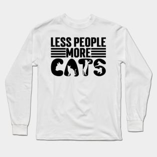 Less People More Cats v2 Long Sleeve T-Shirt